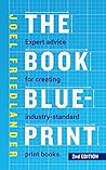 The Book Blueprint: Expert Advice for Creating Industry-Standard Print Books