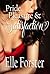 Pride, Pleasure and Satisfaction by Elle Forster