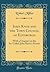 John Knox and the Town Council of Edinburgh: With a Chapter on the So-Called John Knox's House (Classic Reprint)