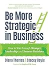 Be More Strategic in Business by Diana Thomas