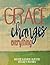 Grace Changes Everything by Bonnie Kathryn Hunter