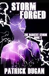 Storm Forged by Patrick   Dugan