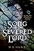 Song of the Severed Lord (The Dreambetween Symphony Book 1)
