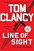 Tom Clancy Line of Sight (A Jack Ryan Jr. Novel)