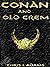 Conan and Old Crem