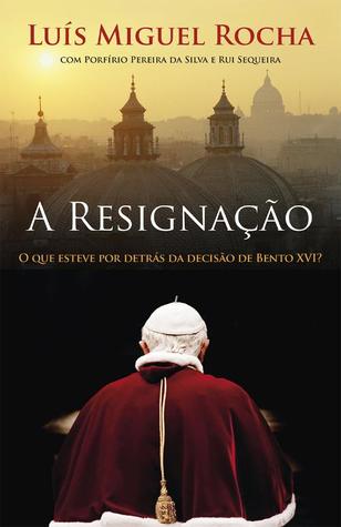 A Resignação (Vaticano, #5)
