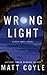 Wrong Light (Rick Cahill, #5)