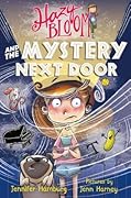Hazy Bloom and the Mystery Next Door