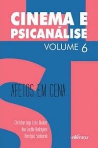 Cinema e Psicanálise - Vol. 6: Afetos em cena (Paperback)