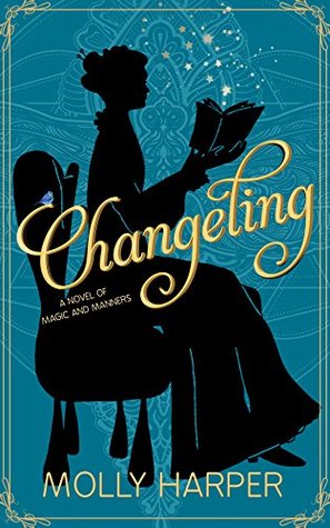 Changeling (Sorcery and Society, #1)