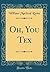 Oh, You Tex (Classic Reprint)