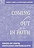 Coming Out in Faith: Voices of LGBTQ Unitarian Universalists