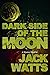 Dark Side of the Moon: A Ja...