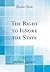 The Right to Ignore the State (Classic Reprint)