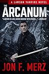 The Arcanum (Lawson Vampire #9)