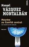 Meurtre au Comité central by Manuel Vázquez Montalbán