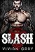 Slash by Vivian Gray