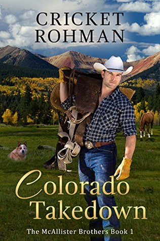 Colorado Takedown (The McAllister Brothers, #1)