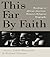 This Far By Faith: Readings in African-American Women's Religious Biography