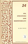 Sin, Structure and Responsibility (Ethics) Sin, Structure and Responsibility (Ethics)