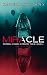 Miracle by Kimberly Shursen Miracle by Kimberly Shursen
