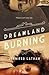 Dreamland Burning