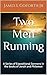 Two Men Running: A Series o...