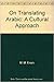 On Translating Arabic: A Cu...