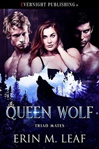Queen Wolf (Triad Mates #1)