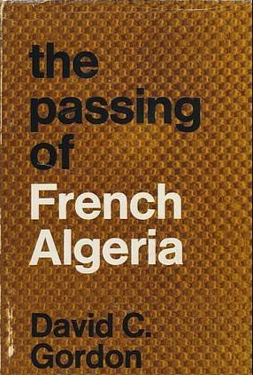 The Passing of French Algeria