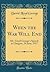When the War Will End: Mr. Lloyd George's Speech at Glasgow, 29 June, 1917 (Classic Reprint)