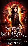 Witch's Betrayal by Crystal Ash