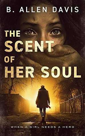 The Scent of Her Soul (Kindle Edition)