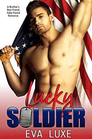 Lucky Soldier: A Memorial Day Brother's Best Friend Fake Fiance Romance (Kindle Edition)