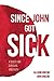 Since John Got Sick: A Ques...