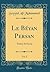 Le Béyan Persan, Vol. 2: Traduit du Persan (Classic Reprint) (French Edition)
