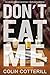 Don't Eat Me (Dr. Siri Paib...