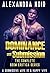 Dominance and Submission: The Complete BDSM Erotica Series: A Submissive Wife is a Happy Wife (Alexandra Noir's BDSM Erotica Book 1)