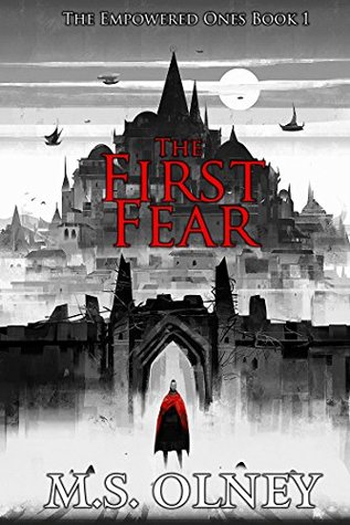 The First Fear (The Empowered Ones, #1)