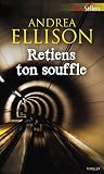 Retiens ton souff...
