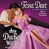 Any Duchess Will Do by Tessa Dare