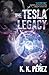 The Tesla Legacy by K.K. Pérez