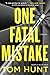One Fatal Mistake