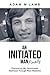 An Initiated Man, Finally by Adam Lamb