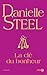 La Clé du bonheur by Danielle Steel La Clé du bonheur by Danielle Steel