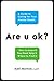 Are u ok?: A Guide to Caring for Your Mental Health