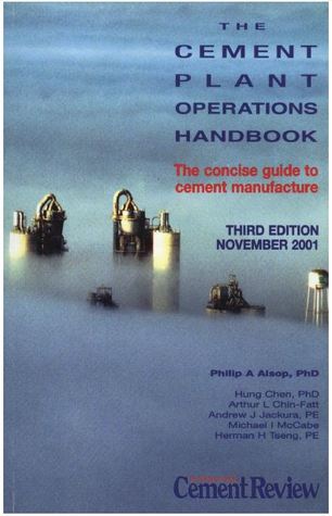 The Cement Plant Operations Handbook - The concise guide to cement manufacture (Hardcover)