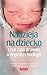 Nadzieja na dziecko czyli cała prawda o naprotechnologii by Tomasz P. Terlikowski
