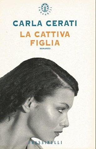 La cattiva figlia (Paperback)