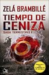 Tiempo de ceniza by Zelá Brambillé